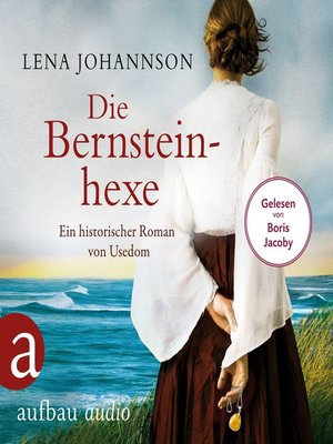 cover image of Die Bernsteinhexe--Ein historischer Roman von Usedom